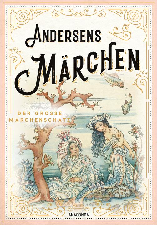 Andersens Märchen (German, Hans Christian Andersen, Mathilde Mann, 2022)