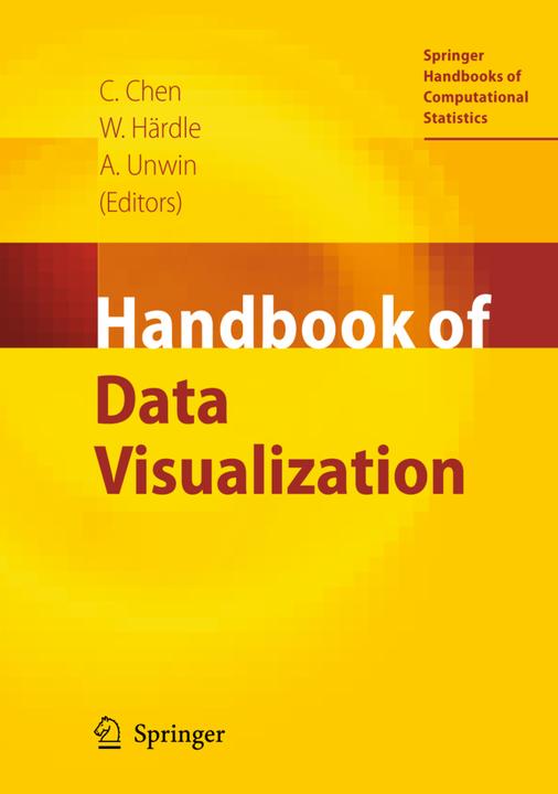 Actual product image Handbook of Data Visualization (Wolfgang Karl Härdle, Antony Unwin, Chun-houh Chen, 2016)