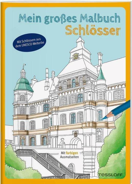 Tessloff Mein grosses Malbuch. Schlösser