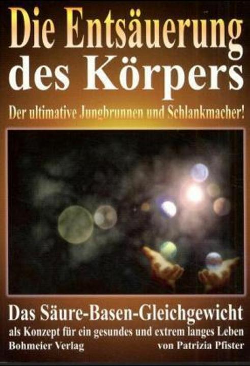 Image du produit Die Entsäuerung des Körpers (Allemand, Patrizia Pfister, 2002)