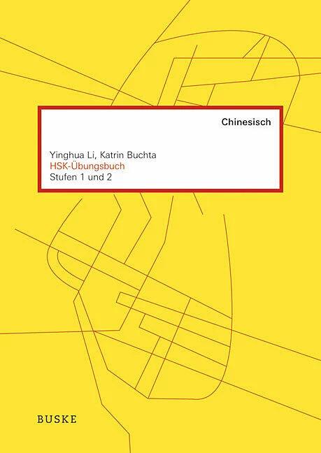 Produktbild HSK-Übungsbuch - Stufen 1 und 2 (Deutsch, Katrin Buchta, Li Yinghua, Yinghua Li, 2011)