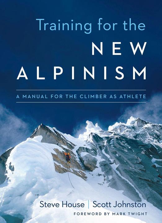 Actual product image Training for the New Alpinism (English, Scott Johnston, Steve House, Mark Twight, Erik Brooks, 2014)