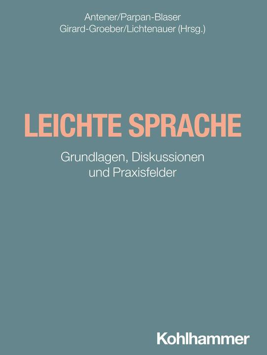 Produktbild Leichte Sprache (Deutsch, Simone Girard-Groeber, Annette Lichtenauer, Gabriela Antener, Anne Parpan-Blaser, 2024)
