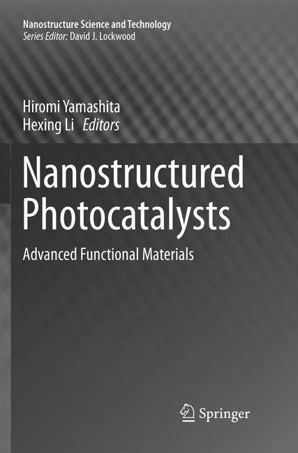 Actual product image Nanostructured Photocatalysts (Hiromi Yamashita, Hexing Li, 2018)