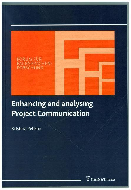 Produktbild Enhancing and analysing Project Communication (Deutsch, Kristina Pelikan, 2019)