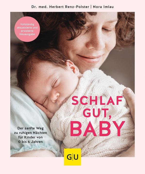 Produktbild Schlaf gut, Baby! (Deutsch, Herbert Renz-Polster, Nora Imlau, 2022)