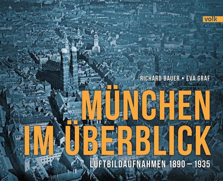 Actual product image München im Überblick (German, Richard Bauer, Eva Graf, 2021)