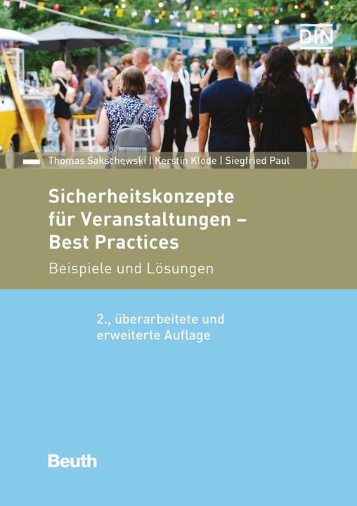Produktbild Sicherheitskonzepte für Veranstaltungen - Best Practices (Deutsch, Kerstin Klode, DIN e.V., Siegfried Paul, Thomas Sakschewski, 2020)