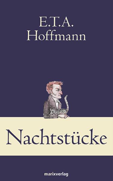 Produktbild Nachtstücke (Deutsch, E.T.A. Hoffmann, 2013)