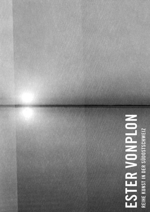 Produktbild Kunst in der Südostschweiz: Ester Vonplon (Deutsch, Andrea Meuli, 2014)