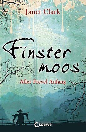 Aller Frevel Anfang (Deutsch, Janet Clark)