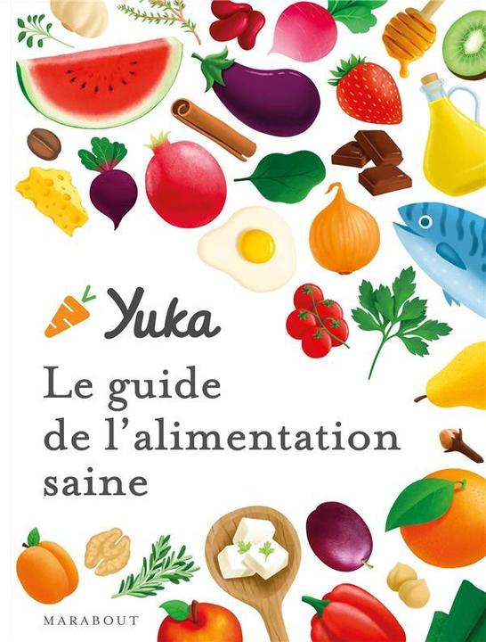 Image du produit Yuka : le guide de l'alimentation saine (Français, Berthou Anthony, 2020)