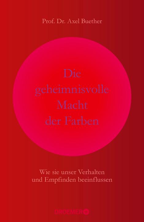 Produktbild Die geheimnisvolle Macht der Farben (Deutsch, Axel Buether, 2020)