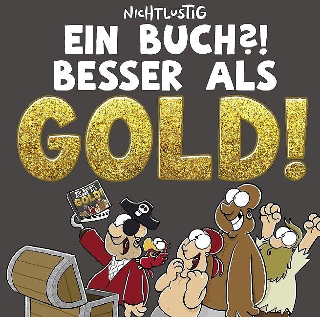 Actual product image A book?! Better than gold! (German, Joscha Sour)