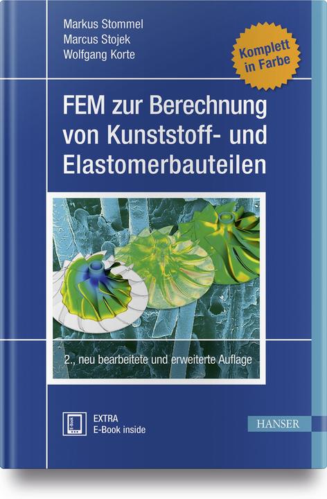 Actual product image FEM for the calculation of plastic and elastomer components (German, Markus Stojek Stommel, 2018)