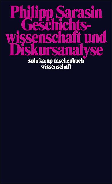 Produktbild Geschichtswissenschaft und Diskursanalyse (Deutsch, Philipp Sarasin, 2003)