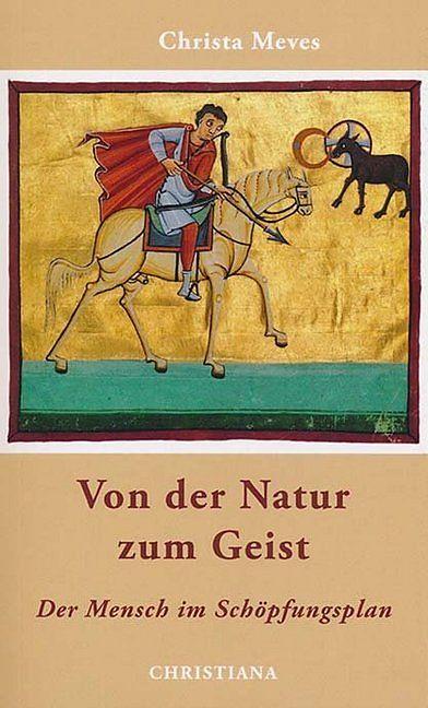 Produktbild Von der Natur zum Geist (Deutsch, Christa Meves)