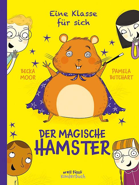 Image du produit Une classe à part - Le hamster magique (Allemand, Pamela Butchart)