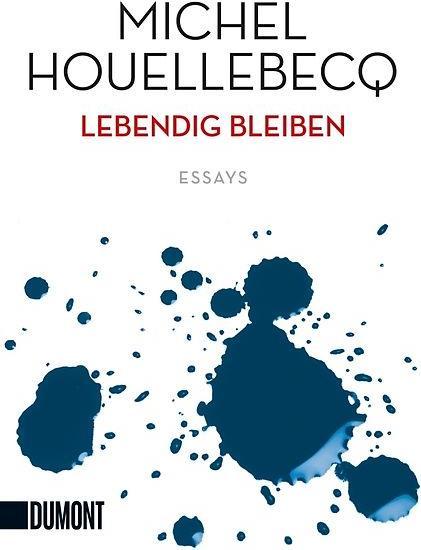 Produktbild Lebendig bleiben (Michel Houellebecq, Deutsch)