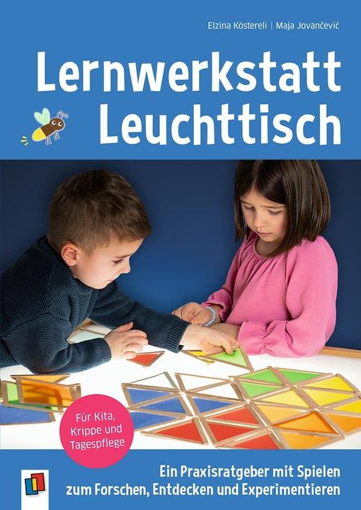 Produktbild Lernwerkstatt Leuchttisch – Ein Praxisratgeber mit Spielen zum Forschen, Entdecken und (Deutsch, Elzina Köstereli, Maja Jovancevic, 2024)