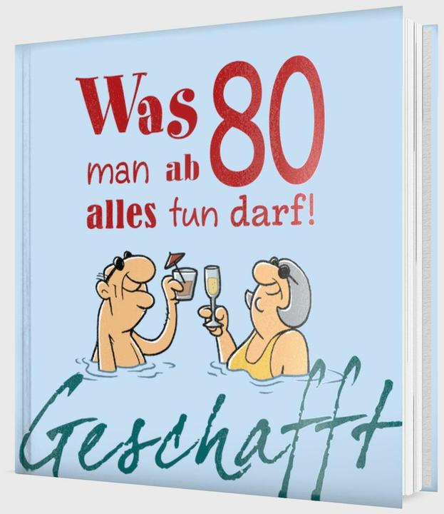 Produktbild Geschafft: Was man ab 80 alles tun darf! (Deutsch, Michael Kernbach, 2025)