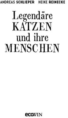 Produktbild Legendäre Katzen und ihre Menschen (Deutsch, Heike Reinecke, 2020)