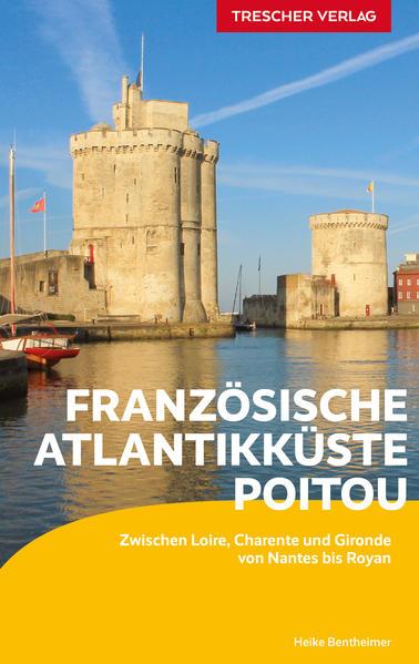 Produktbild Reiseführer Französische Atlantikküste - Poitou (Deutsch, Heike Bentheimer, 2024)