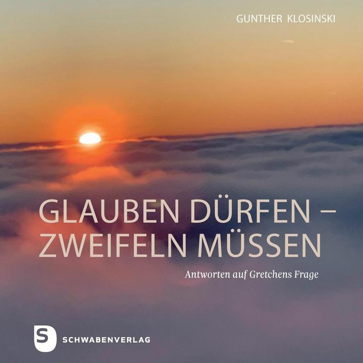 Produktbild glauben dürfen - zweifeln müssen (Deutsch, Gunther Klosinski, 2024)
