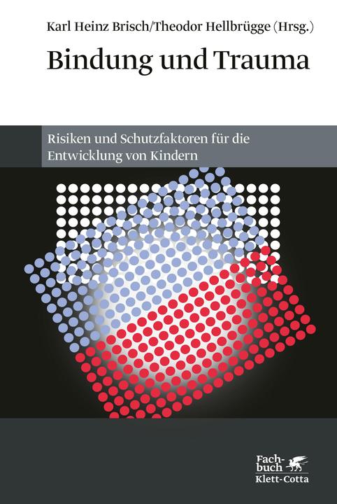 Energie-Label Bindung und Trauma (Deutsch, Karl Heinz Brisch, Theodor Hellbrügge, 2012)
