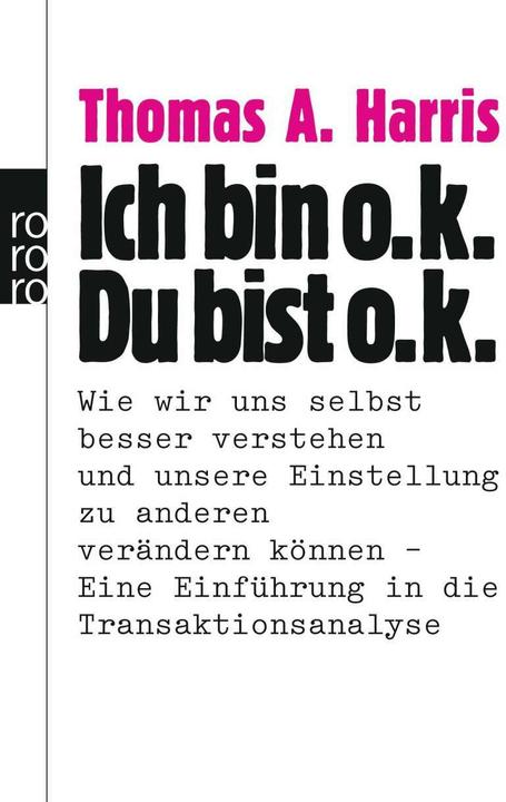 Produktbild Ich bin o.k. Du bist o.k. (Deutsch, Thomas A. Harris, 1976)