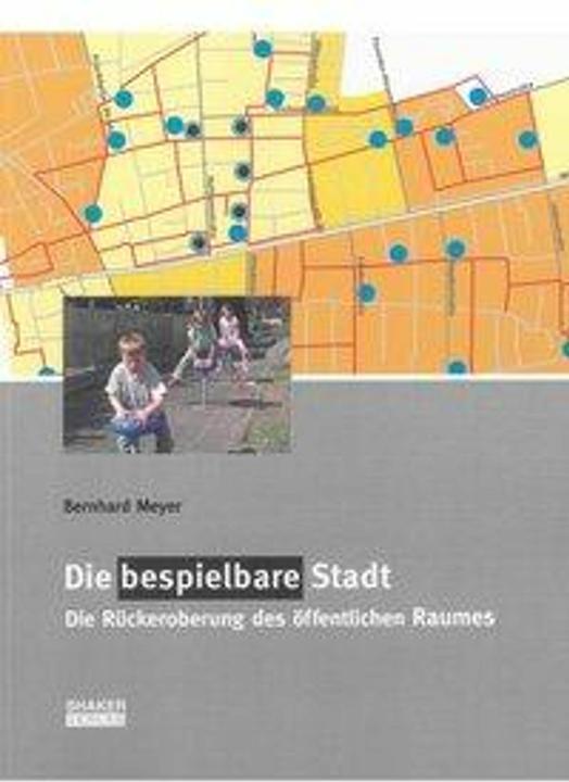 Produktbild Die bespielbare Stadt (Deutsch, Bernhard Meyer, 2009)