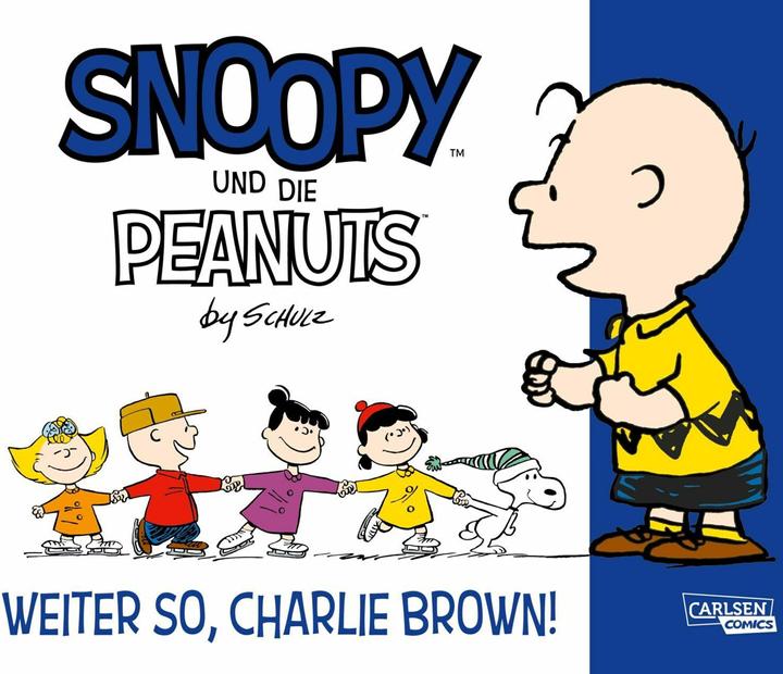 Produktbild Snoopy und die Peanuts 6: Weiter so, Charlie Brown! (Deutsch, Charles M. Schulz, 2024)
