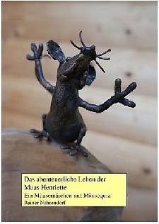 Produktbild Das abenteuerliche Leben der Maus Henriette (Rainer Nahrendorf, Deutsch)