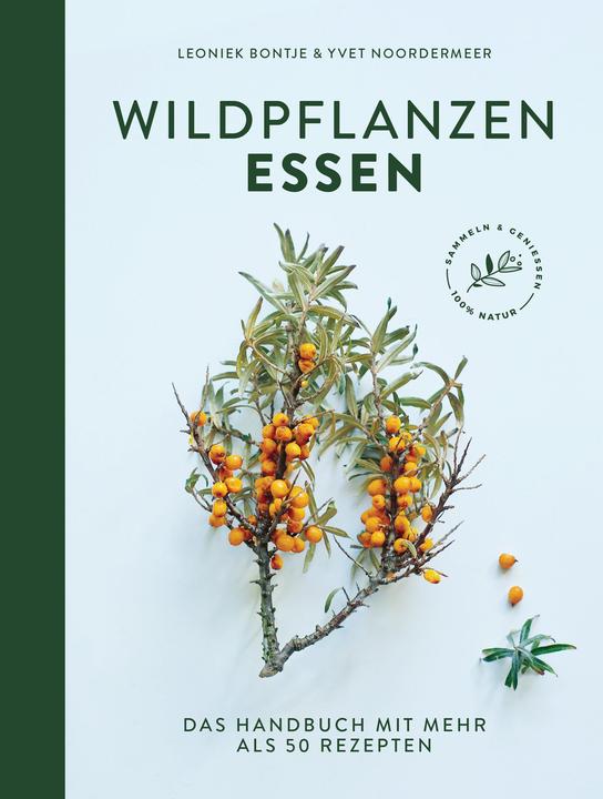 Produktbild Wildpflanzen essen (Deutsch, Leoniek Bontje, Yvet Noordermeer, 2020)