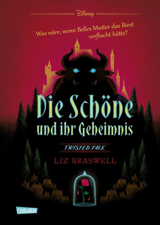 Disney – Twisted Tales: Die Schöne und ihr Geheimnis (Die Schöne und das Biest) (Walt Disney, Ronald Gutberlet, Liz Braswell, Deutsch)