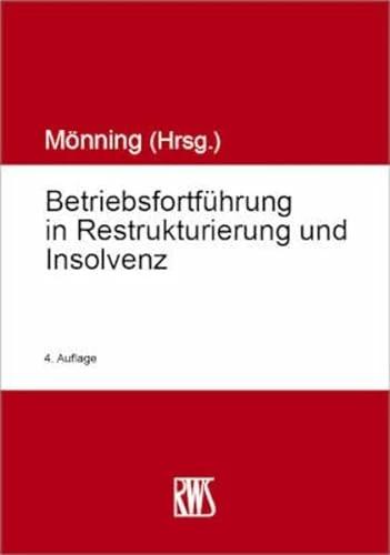 Produktbild Betriebsfortführung in Restrukturierung und Insolvenz (Deutsch, Rolf-Dieter Mönning, 2023)