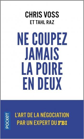 Produktbild Ne coupez jamais la poire en deux (Französisch, Voss Chris, Raz Tahl, 2019)