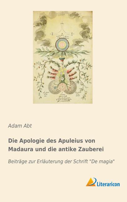Actual product image Die Apologie des Apuleius von Madaura und die antike Zauberei (Adam Abbot, 2018)
