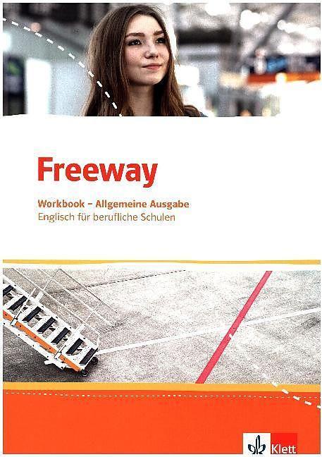 Actual product image Freeway Allgemeine Ausgabe 2016. Workbook mit Lösungen zum Download. Englisch für berufliche Schulen (German, Ernst Klett Publishers, 2016)