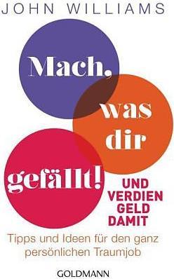 Produktbild Mach, was dir gefällt! (Deutsch)
