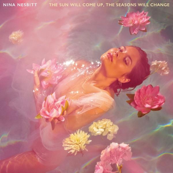 Produktbild The Sun Will Come Up,The Seasons Will Change (Nina Nesbitt, 2019)