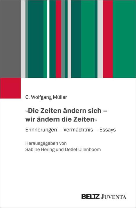 Actual product image »Die Zeiten ändern sich – wir ändern die Zeiten« (German, Detlef Ullenboom, Sabine Herring, C. Wolfgang Müller, 2022)