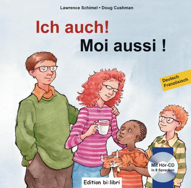 Produktbild Ich auch! Kinderbuch Deutsch-Französisch (Deutsch, Lawrence Schimel, Doug Cushman, 2013)