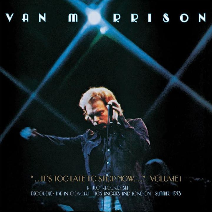 Produktbild ..Its Too Late to Stop Now...Vol.1 (Van Morrison, 2016)