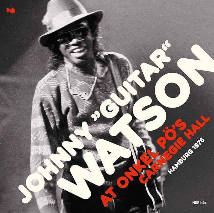 Produktbild At Onkel PÖs Carnegie Hall Hamburg 1976 (Johnny Guitar Watson)