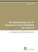 Produktbild Die Optimierung von IT-Equipment durch Praktiken der Green IT (Deutsch, Andreas Vetter, 2010)