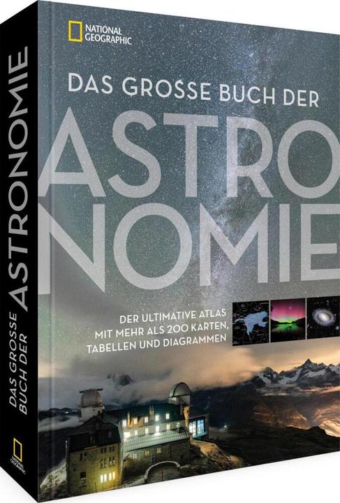 Produktbild National Geographic Das grosse Buch der Astronomie (Deutsch, 2024)