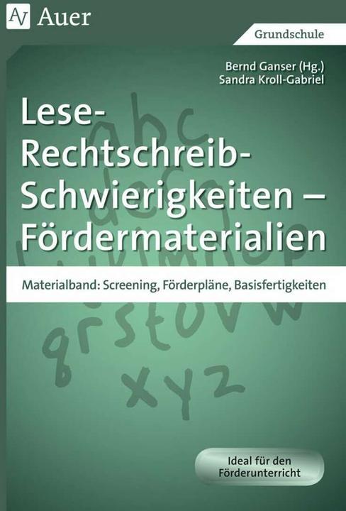 Produktbild Lese-Rechtschreib-Schwierigkeiten - Fördermaterialien (Deutsch, Sandra Kroll-Gabriel, Bernd Ganser, 2023)