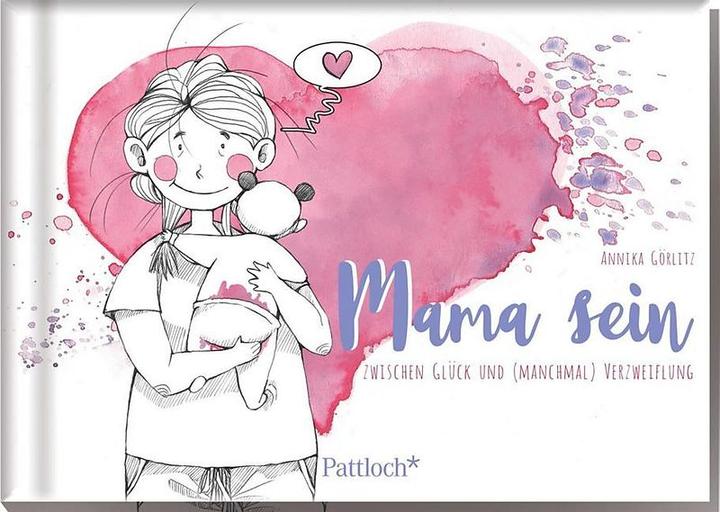 Produktbild Mama sein - zwischen Glück und (manchmal) Verzweiflung (Deutsch)