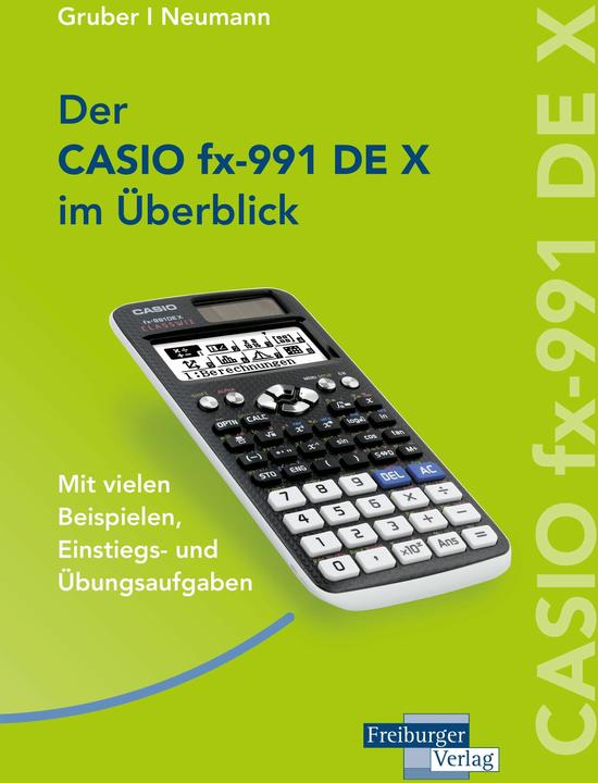 Actual product image CASIO fx-991DE X im Überblick (German, Robert Neumann, Helmut Gruber, 2018)